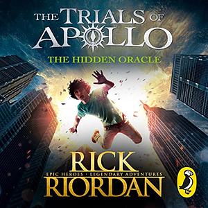 The Hidden Oracle by Rick Riordan