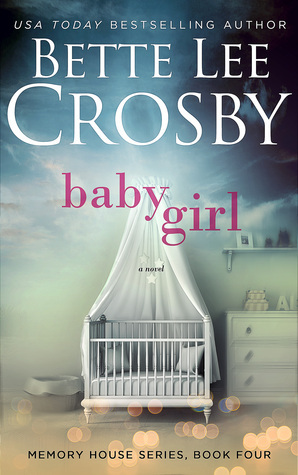 Baby Girl by Bette Lee Crosby