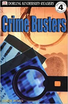 Crime Busters (DK Readers: Level 4) by Andrew Donkin