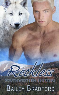 Reckless by Bailey Bradford