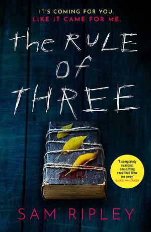 The Rule of Three by Sam Ripley