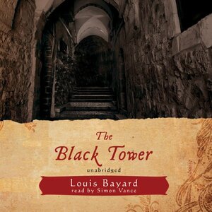 The Black Tower by Louis Bayard