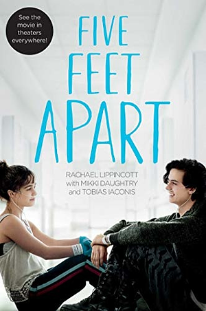 Five Feet Apart by Rachael Lippincott