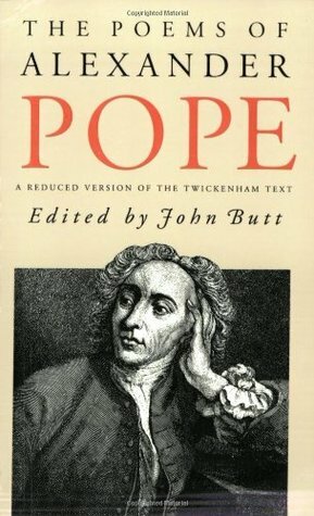 The Poems of Alexander Pope by John Everett Butt, Alexander Pope, John Ball