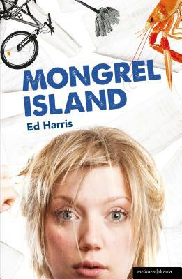 Mongrel Island by Ed Harris