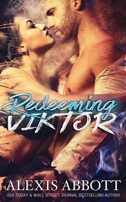 Redeeming Viktor by Alexis Abbott