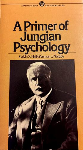 A Primer of Jungian Psychology by Calvin S. Hall