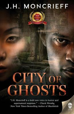 City of Ghosts by J. H. Moncrieff