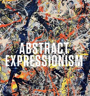 Abstract Expressionism by Jeremy Lewison, Susan Davidson, Carter Ratcliff, Carter Ratcliff