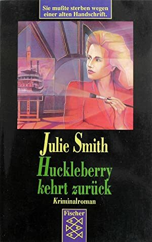 Huckleberry Kehrt Zuruck by Julie Smith