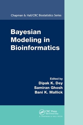 Bayesian Modeling in Bioinformatics by 