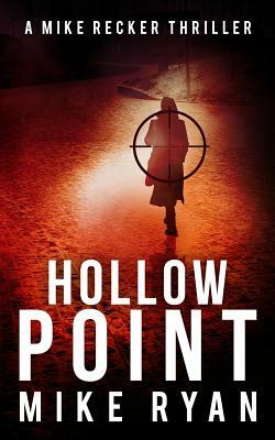 Hollow Point by Mike Ryan