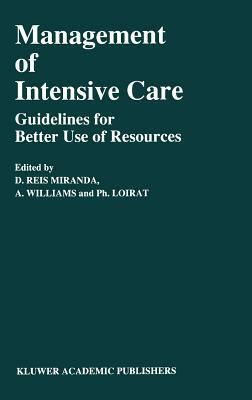 Management of Intensive Care: Guidelines for Better Use of Resources by 