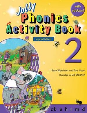 Jolly Phonics Activity Book 2 (in Print Letters) by Sara Wernham, Sue Lloyd