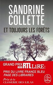 Et toujours les Forêts: roman by Sandrine Collette