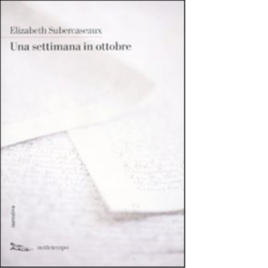 Una settimana in ottobre by Elizabeth Subercaseaux