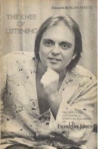 The Knee of Listening by Da Free John, Avadhoota Da Love-Ananda, Adi Da Samraj