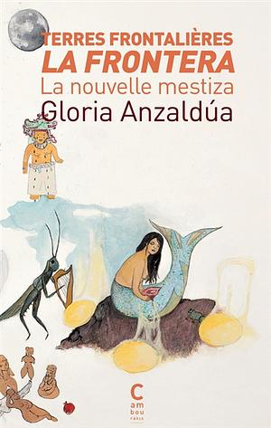 Frontera, espagnol ; castillan by Gloria E. Anzaldúa