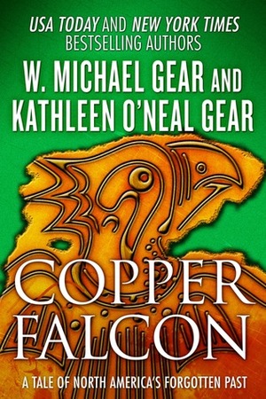 Copper Falcon by Kathleen O'Neal Gear, W. Michael Gear