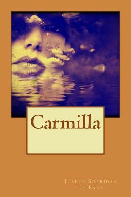 Carmilla by J. Sheridan Le Fanu