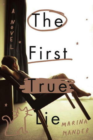 The First True Lie by Marina Mander