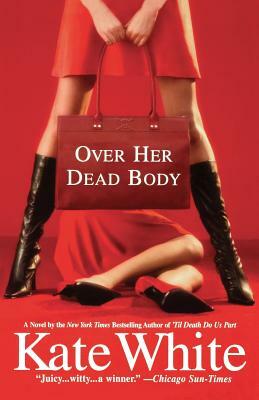 Over Her Dead Body by Kate White