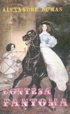 Contesa fantoma by Alexandru Bădan, Alexandre Dumas