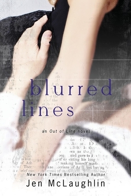Blurred Lines: Out of Line #5 by Jen McLaughlin