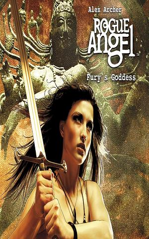 Fury's Goddess: Rogue Angel, Book 35 by Alex Archer, Alex Archer