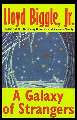 A Galaxy of Strangers by Lloyd Jr. Biggle