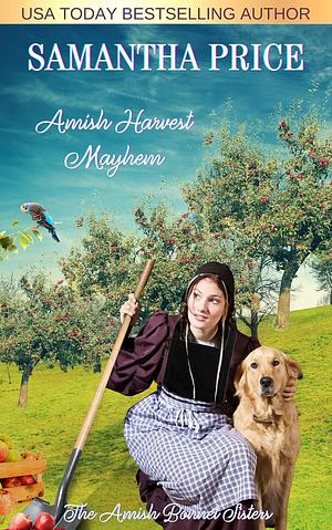 Amish Harvest Mayhem by Samantha Price, Samantha Price