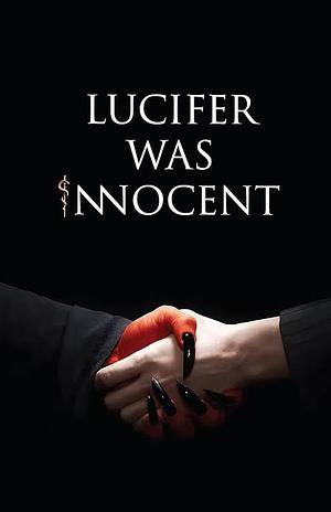 Lucifer was Innocent : The Red Pill by Tirth Raj Parsana, Tirth Raj Parsana