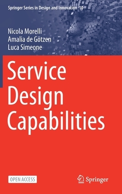 Service Design Capabilities by Nicola Morelli, Amalia de Götzen, Luca Simeone