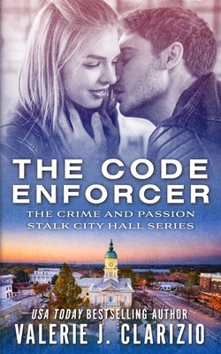 The Code Enforcer by Valerie J. Clarizio