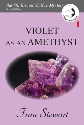 Violet as an Amethyst by Fran Stewart