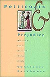 Petticoats And Prejudice: Women And Law In Nineteenth Century Canada by Constance Backhouse