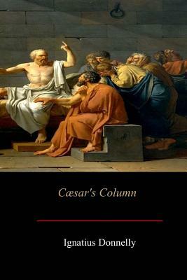 Cæsar's Column by Ignatius Donnelly