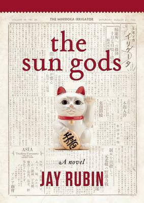The Sun Gods by Jay Rubin