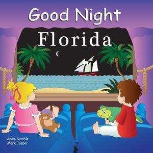 Good Night Florida by Adam Gamble, Mark Jasper