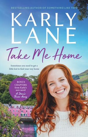 Take Me Home by Karly Lane