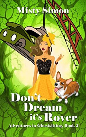 Don't Dream It's Rover by Misty Simon