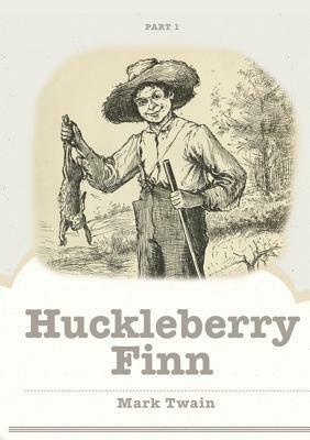 Huckleberry Finn by Mark Twain