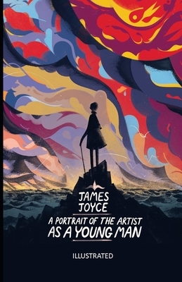 A Portrait of the Artist as a Young Man Illustrated by James Joyce