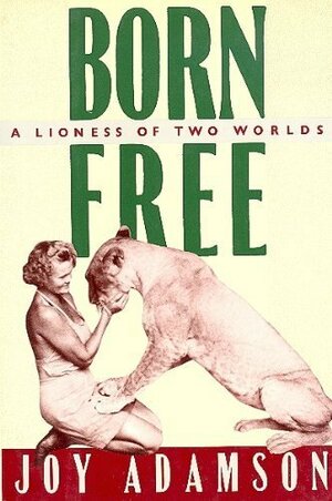 Born Free by Joy Adamson