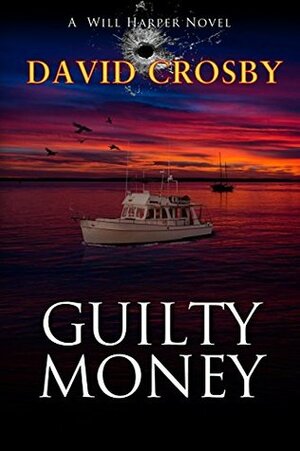 Guilty Money by David Crosby