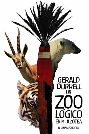 Un zoológico en mi azotea by Gerald Durrell