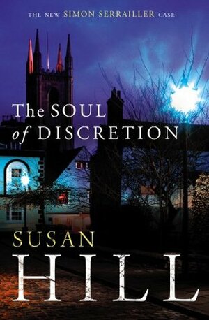 The Soul of Discretion by Susan Hill