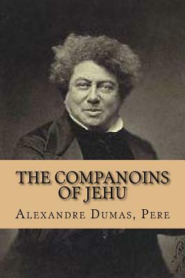 The companoins of Jehu by Alexandre Dumas