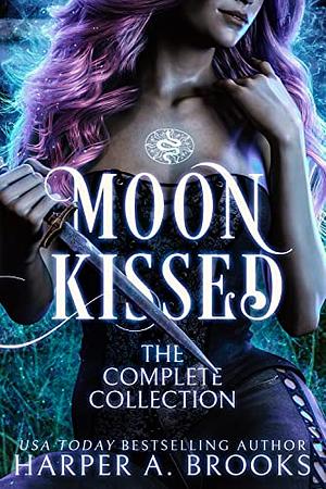 Moon Kissed: The Complete Series Collection by Harper A. Brooks