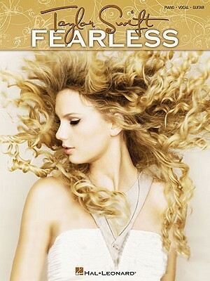 Taylor Swift: Fearless Piano/Vocal/Guitar Artist Songbook by Taylor Swift
